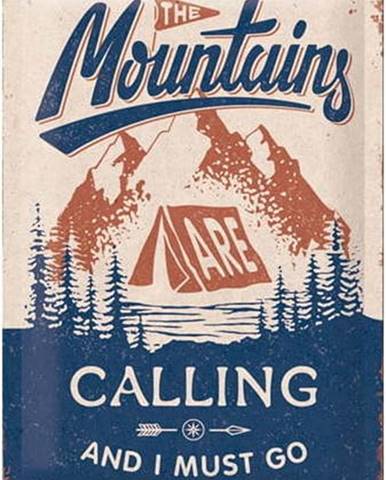 Nástěnná dekorativní cedule Postershop The Mountains Are Calling